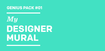 Genius Pack #01 My DESIGNER MURAL
